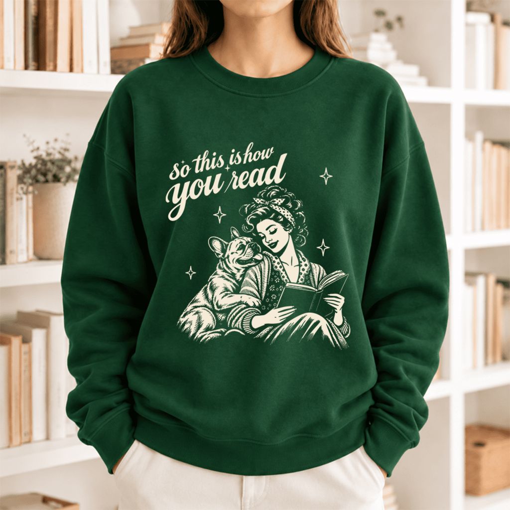 How You Read French Bulldog Softstyle Sweatshirt | Cozy Dog Mom Reader Gift Forest Green