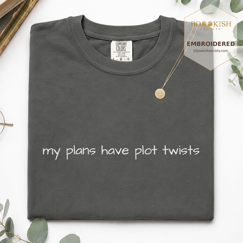 Embroidered My Plans Have Plot Twists Comfort Color® T-shirt Book Lover Gift Pepper