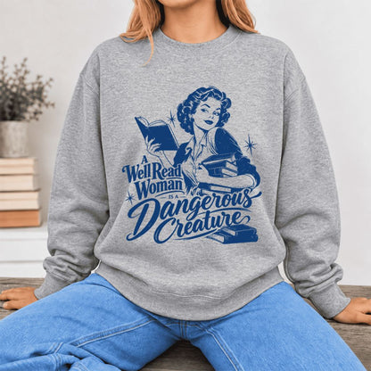 A Well Read Woman Is A Dangerous Creature Softstyle Sweatshirt | Feminist Gift Sport Grey