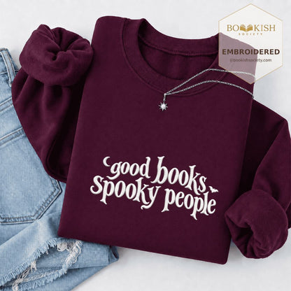 Good Books Spooky People Embroidered Sweatshirt | Halloween Book Lover Gift Maroon