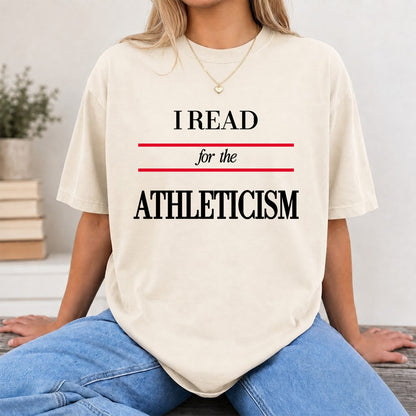 I Read For The Athleticism Softstyle T-Shirt | Book Lover Gift Natural