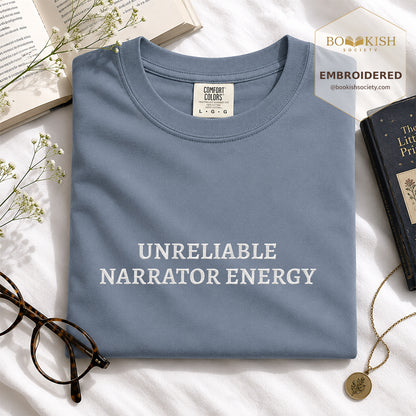 Embroidered Unreliable Narrator Energy Comfort Color® T-shirt Book Lover Gift Blue Jean