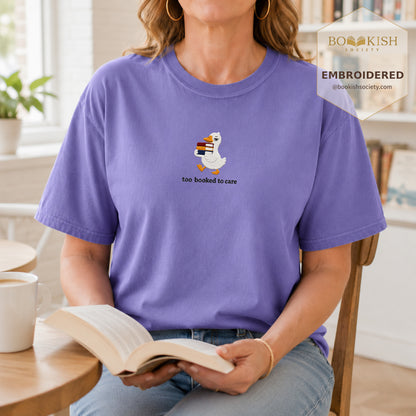 Too Booked To Care Embroidered Comfort Color® T-shirt | Book Lover Gift Violet