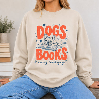 Dogs And Books Are My Love Language Crewneck Sweatshirt | Dog Lover & Reader Gift Sand