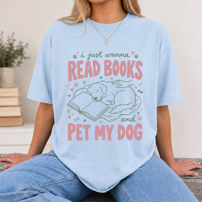 I Just Wanna Read Books And Pet My Dog Cotton T-Shirt | Dog Lover & Reader Gift Light Blue