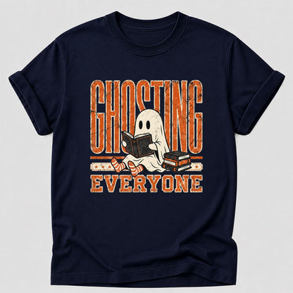"Ghosting Everyone" Printed T-Shirt | Halloween Reader Gift Navy