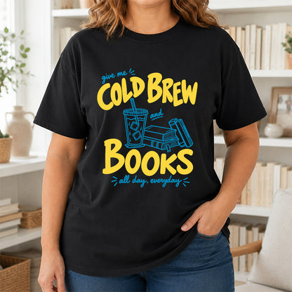 Give Me Cold Brew And Books Softstyle T-Shirt | Book Lover Gift Black