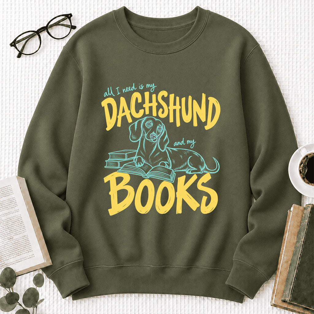 All I Need Is My Dachshund And My Books Crewneck Sweatshirt | Dachshund Lovers & Reader Gift Military Green