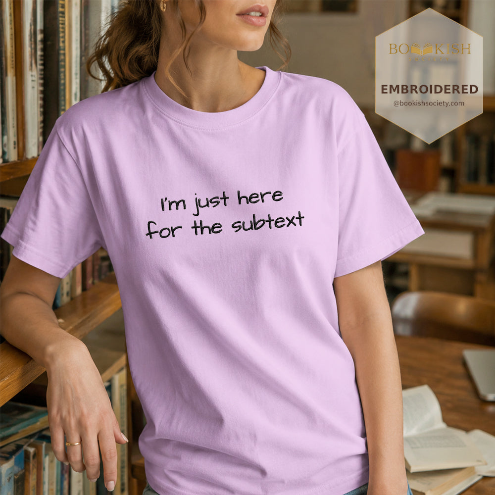 Embroidered I’m Just Here For The Subtext Comfort Color® T-shirt Book Lover Gift Orchid
