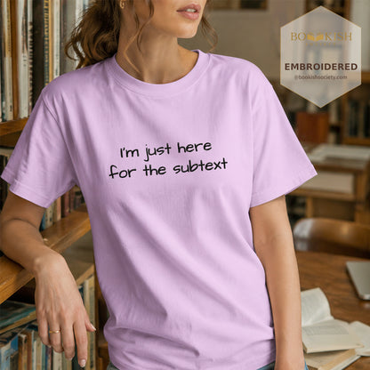 Embroidered I’m Just Here For The Subtext Comfort Color® T-shirt Book Lover Gift Orchid