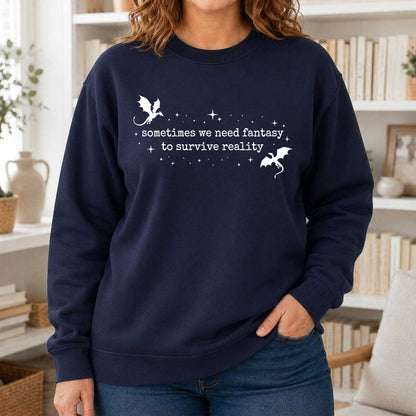 Sometimes We Need Fantasy Crewneck Sweatshirt | Reader Gift Navy