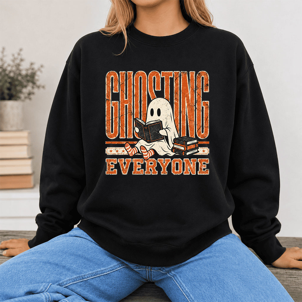 Ghosting Everyone Printed Sweatshirt | Halloween Book Lover Gift Black
