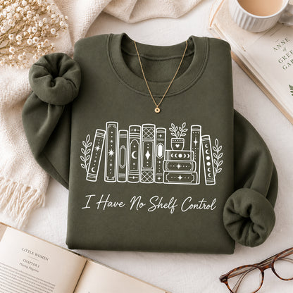 I Have No Shelf Control Crewneck Sweatshirt | Reader Gift Military Green