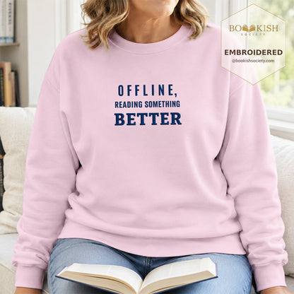 Offline Reading Something Better Embroidered Sweatshirt | Reader Gift Light Pink