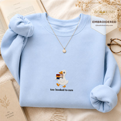 Too Booked To Care Embroidered Sweatshirt | Reader Gift Light Blue