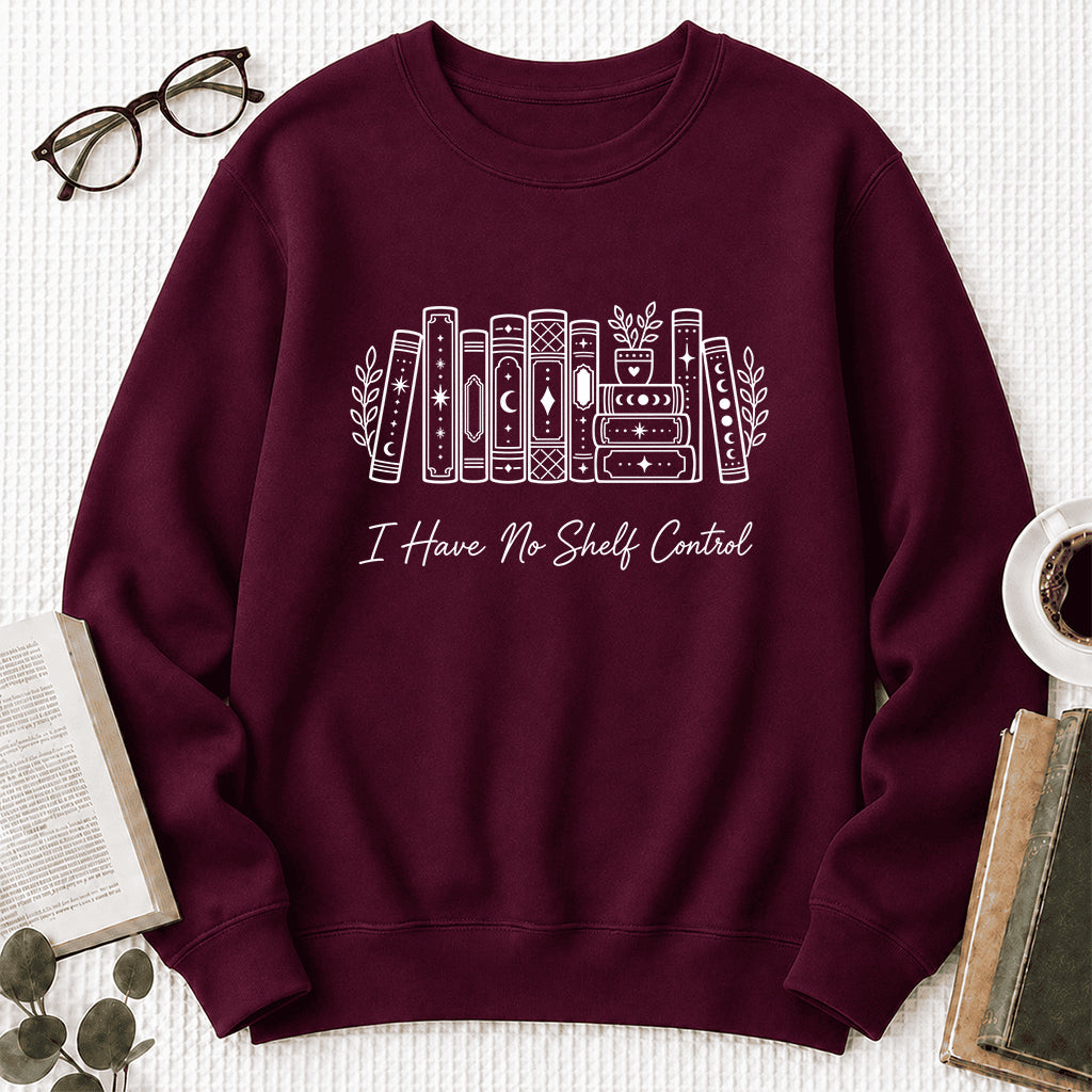 I Have No Shelf Control Crewneck Sweatshirt | Reader Gift Maroon