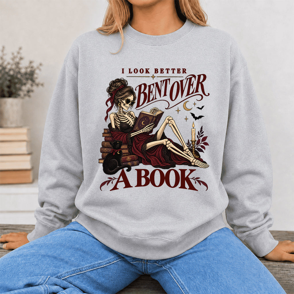 I Look Better Bent Over A Book Printed Sweatshirt | Spicy Book Lover Gift Sport Grey