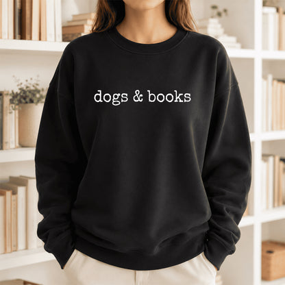 Dogs & Books Crewneck Sweatshirt | Dog Lover & Reader Gift Black