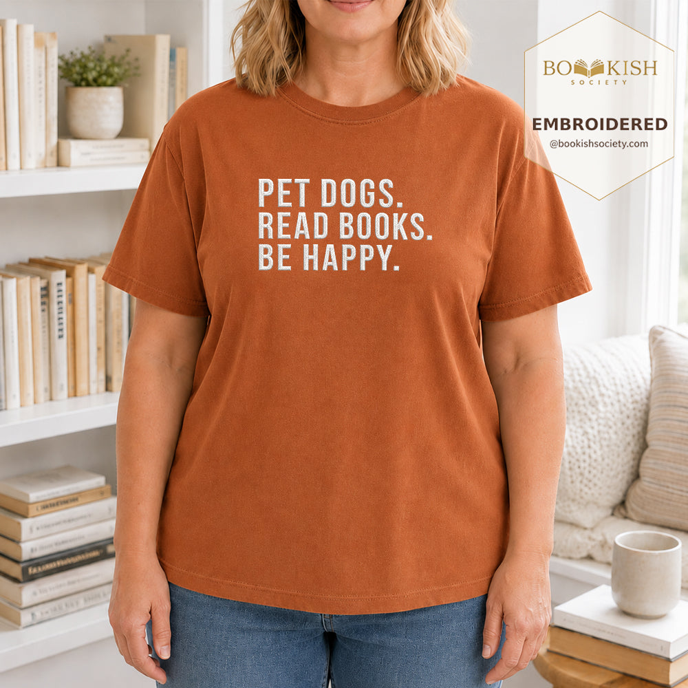 Pet Dogs Read Books Be Happy Embroidered Comfort Color® T-shirt | Book Lover Gift Yam