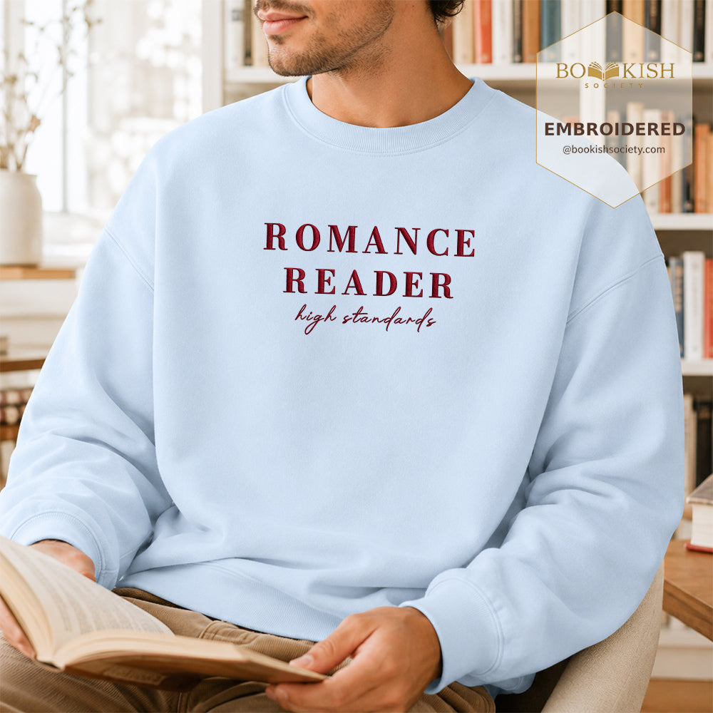 Romance Reader High Standards Embroidered Sweatshirt | Reader Gift Light Blue