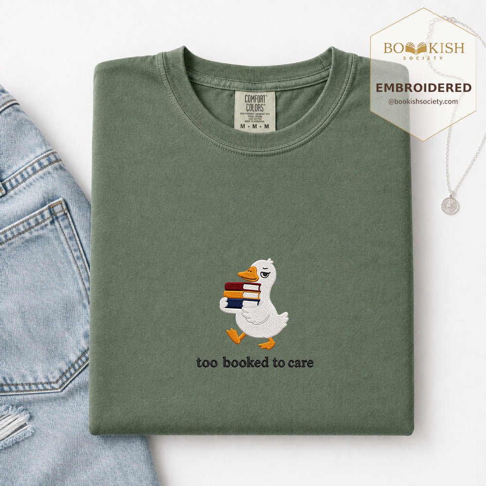 Too Booked To Care Embroidered Comfort Color® T-shirt | Book Lover Gift Moss