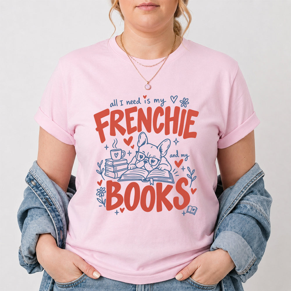 All I Need Is My Frenchie And My Books Cotton T-Shirt | Frenchie Dog Lover & Reader Gift Light Pink