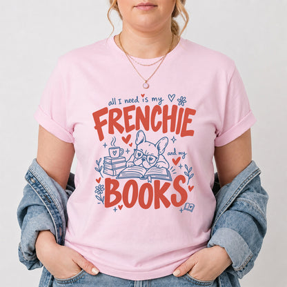 All I Need Is My Frenchie And My Books Cotton T-Shirt | Frenchie Dog Lover & Reader Gift Light Pink