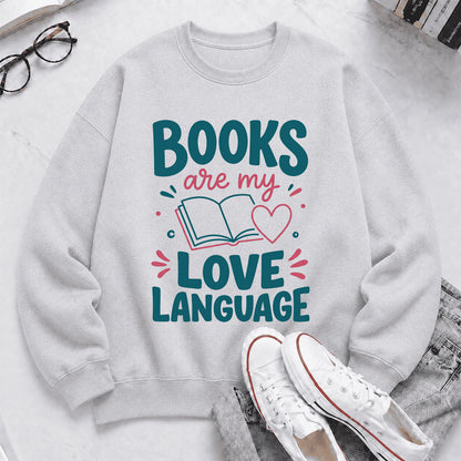 Books Are My Love Language Crewneck Sweatshirt | Reader Gift Sport Grey