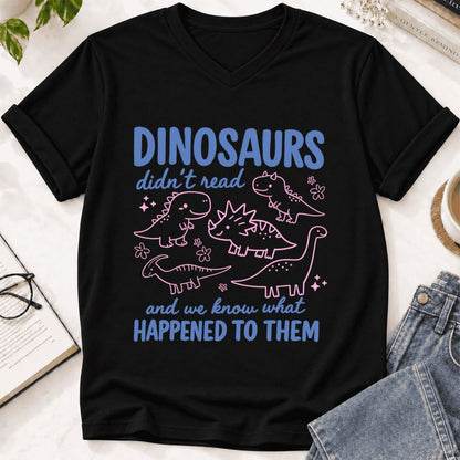 Dinosaurs Didn'T Read Ultra-Soft V-Neck | Funny Book Lover Gift Black