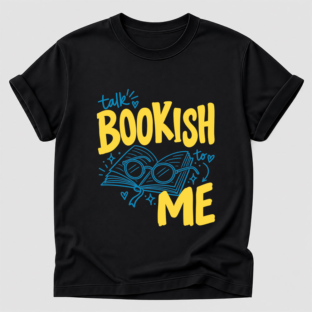 Talk Bookish To Me Cotton T-Shirt | Book Lover Gift Black