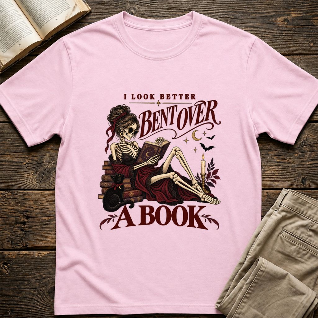 I Look Better Bent Over A Book Printed T-Shirt | Spicy Book Lover Gift Light Pink