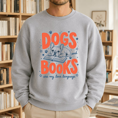 Dogs And Books Are My Love Language Crewneck Sweatshirt | Dog Lover & Reader Gift Sport Grey