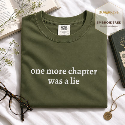 Embroidered One More Chapter Was A Lie Comfort Color® T-shirt Book Lover Gift Hemp