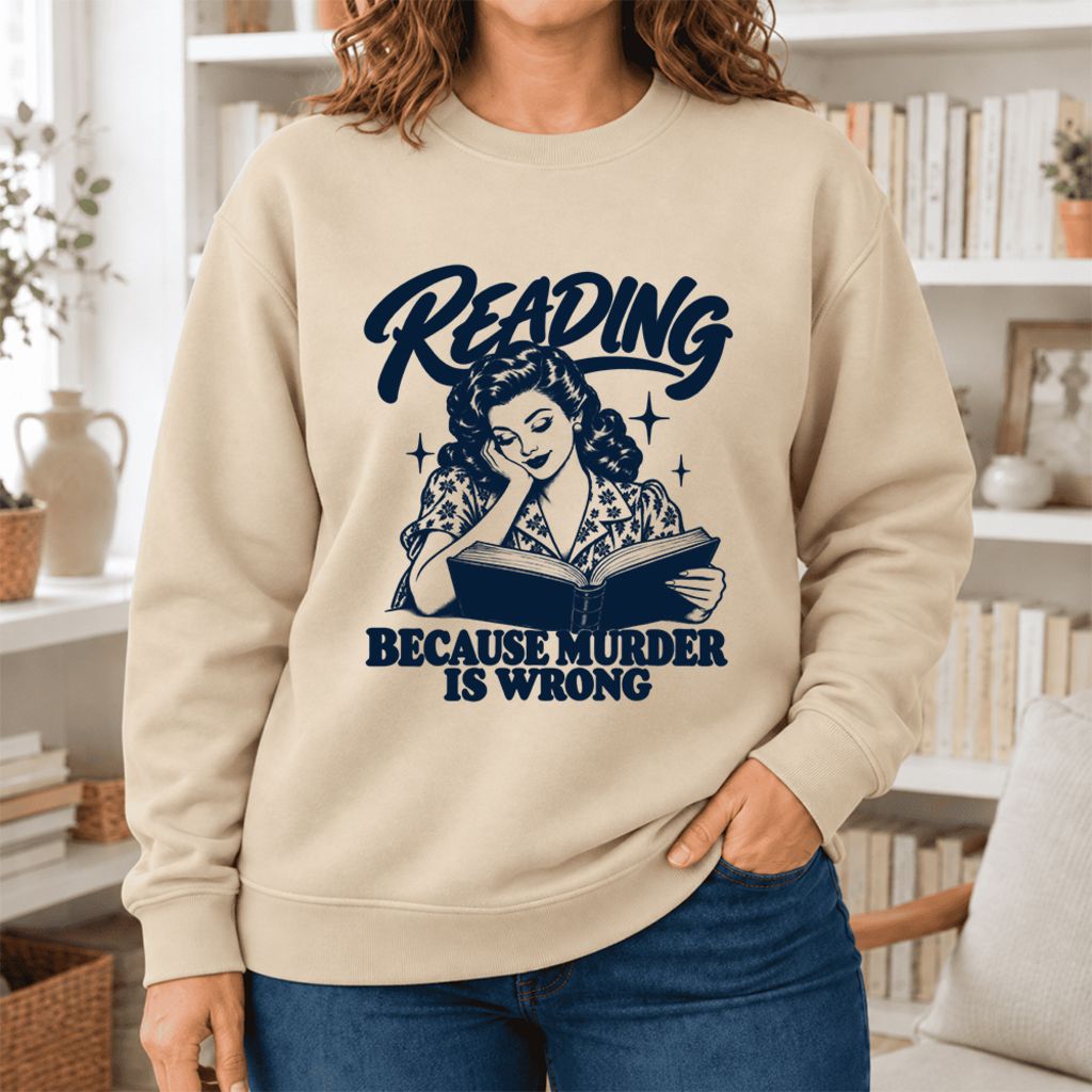 Reading Because Murder Is Wrong Softstyle Sweatshirt | Funny Book Lover Gift Sand