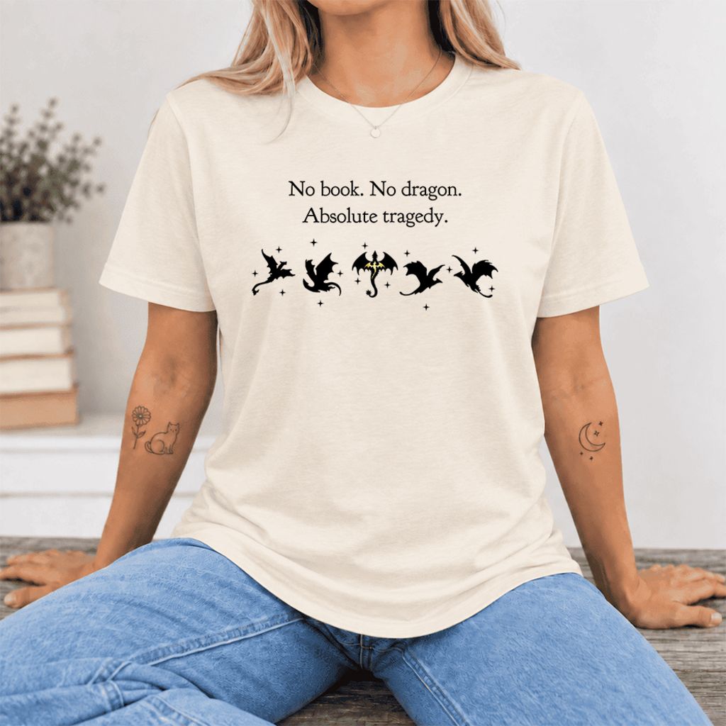 No Book, No Dragon, Absolute Tragedy Ultra-Soft Cotton T-Shirt | Fantasy Reader Gift Natural