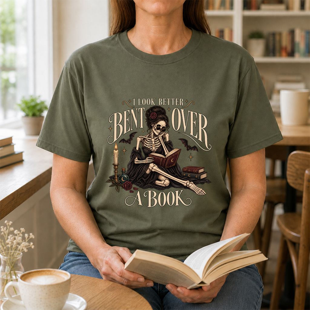 I Look Better Bent Over A Book Printed T-Shirt | Halloween Smut Book Lover Gift Military Green