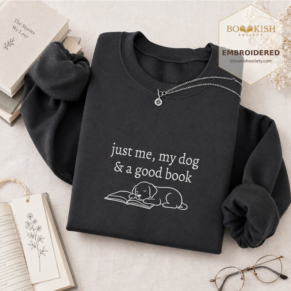 Just Me, My Dog And A Good Book Embroidered Sweatshirt | Reader Gift Dark Heather