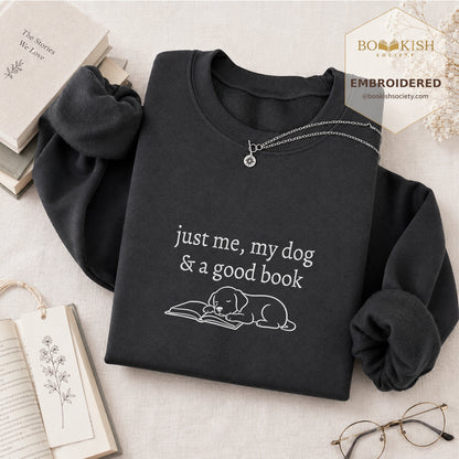 Just Me, My Dog And A Good Book Embroidered Sweatshirt | Reader Gift Dark Heather