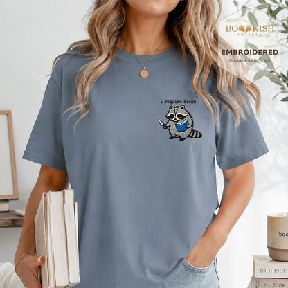 Embroidered I Require Books Comfort Color® T-shirt Book Lover Gift Blue Jean