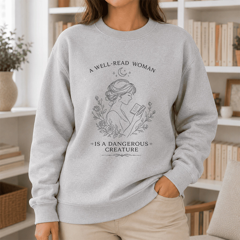 A Well Read Woman Is A Dangerous Creature Crewneck Sweatshirt | Reader Gift Sport Grey