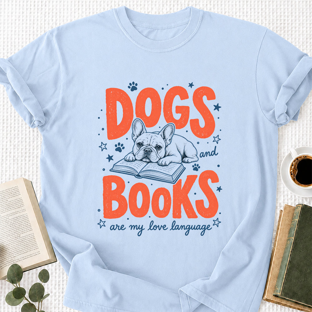 Dogs And Books Are My Love Language Sport Cotton T-Shirt | Dog Lover & Reader Gift Light Blue