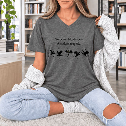 No Book, No Dragon, Absolute Tragedy Ultra-Soft V-Neck | Fantasy Book Lover Gift Deep Heather