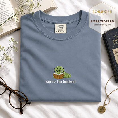 Sorry I'm Booked Embroidered Comfort Color® T-shirt | Book Lover Gift Blue Jean