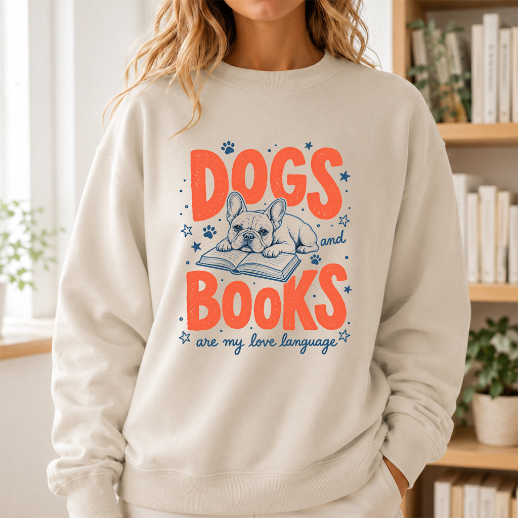 Dogs And Books Are My Love Language Crewneck Sweatshirt | Dog Lover & Reader Gift Sand