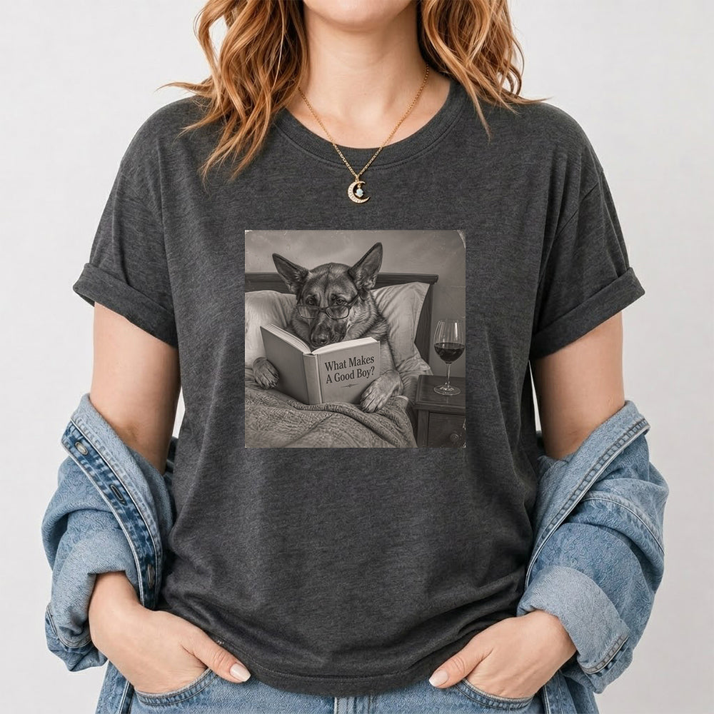 What Makes A Good Boy Printed T-Shirt | Cozy German Shepherd Mom Reader Gift Dark Heather