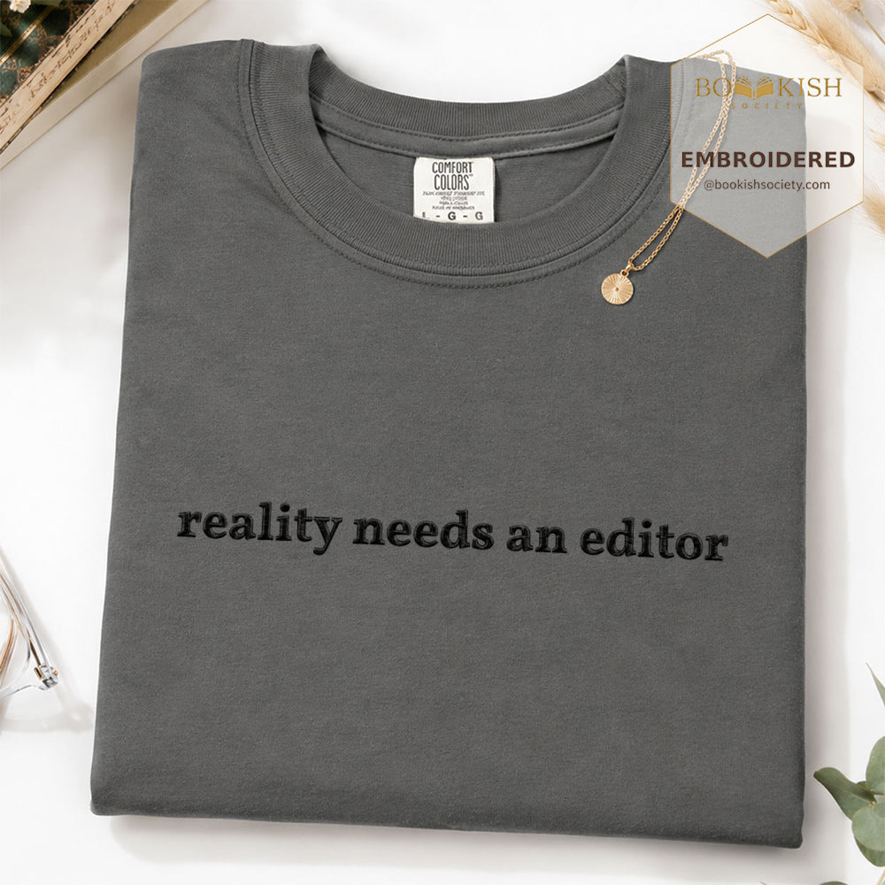 Embroidered Reality Needs An Editor Comfort Color® T-shirt Book Lover Gift Pepper
