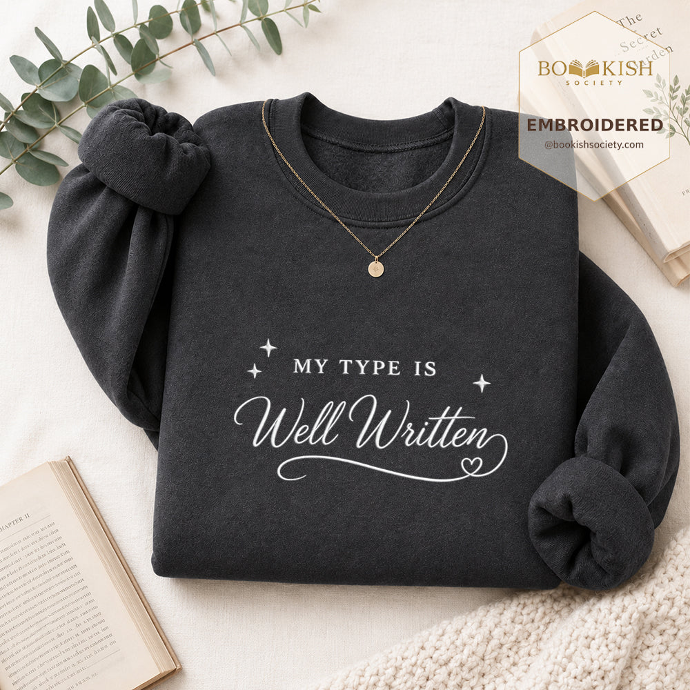 My Type Is Well Written Embroidered Sweatshirt | Reader Gift Dark Heather