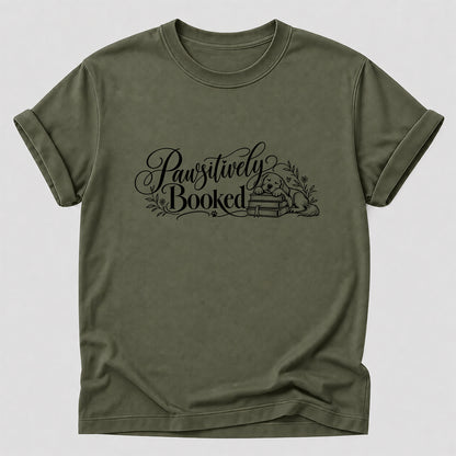 Pawsitively Booked Cotton T-Shirt | Dog Lover & Reader Gift Military Green