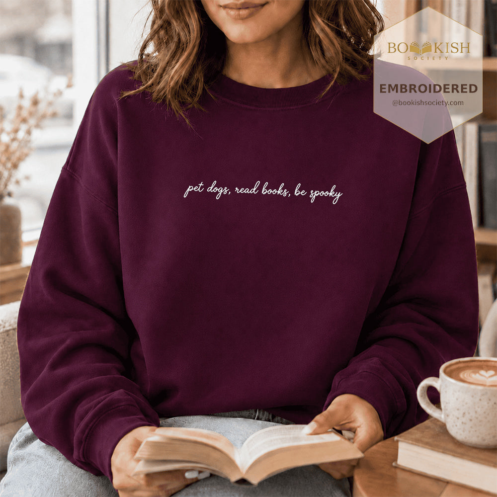 Pet Dogs, Read Books Embroidered Sweatshirt | Halloween Reader Gift Maroon
