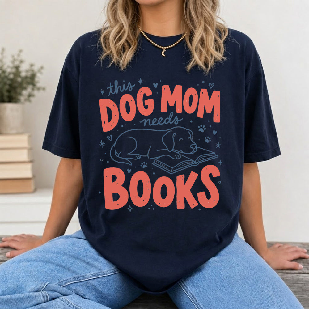 Dog Mom Needs Books Cotton T-Shirt | Dog Lover & Reader Gift Navy